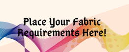 Place Your Fabric Requirements